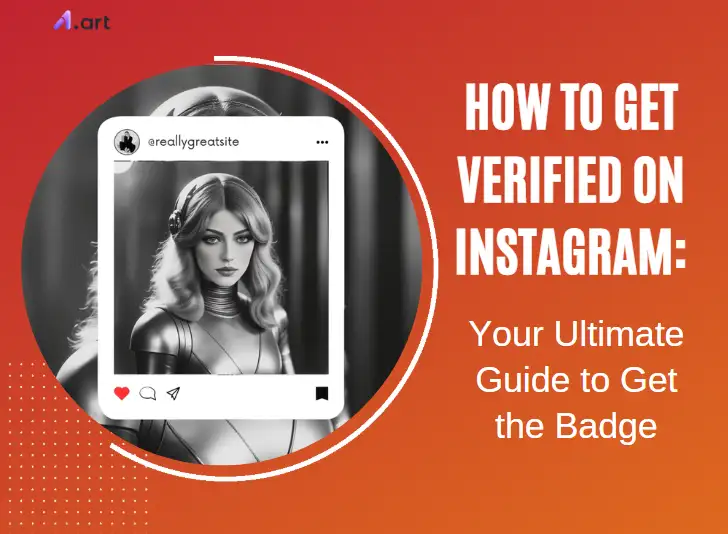 how-to-get-verified-on-instagram-your-ultimate-guide-to-get-the-badge